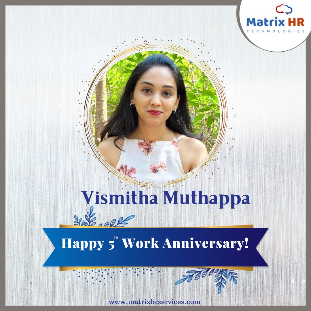 MatrixHRService's tweet photo. Happy Work Anniversary!
Congratulation Vismitha Muthappa on your 5th Work Anniversary with Matrix HR Technologies.
Thank you for your excellent service with Matrix.
We wish you many more years of success!!!
https://t.co/gqukHtjhPK
#workanniversary #matrixhrtechnologies https://t.co/coFJvYtzAj
