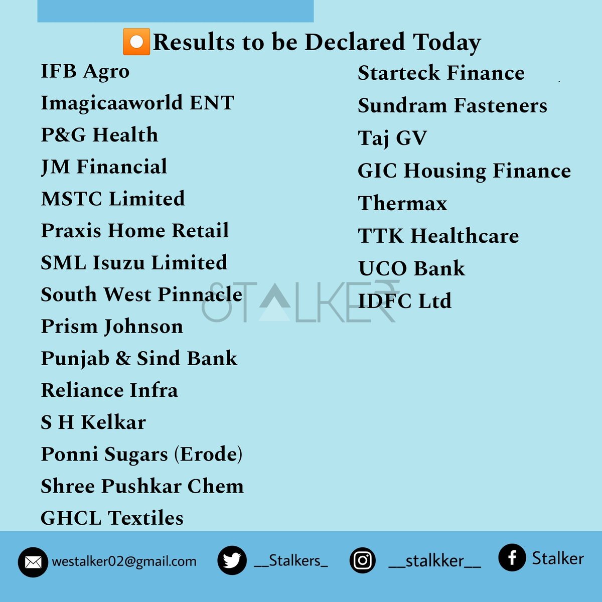 __Stalkers_'s tweet photo. ➡️ Check out Results to be Declared Today

➡️ Don't want to miss any updates? Then do follow us @__Stalkers_ 

#INFB #Imagicaa #PnG #JMfinancial #MSTC #Praxis #Prism #RelianceInfra #PonniSugars #GHCL #Starteck #Sundaram #GIC #Thermax #UCOBank #IDFC #Titan #Zomato #Indigo #BDL https://t.co/HQa4mDVpYi