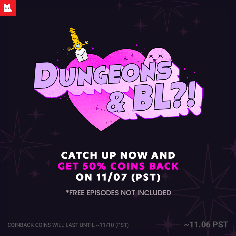LezhinComics_US's tweet image. 💜𝗖𝗼𝗶𝗻𝗯𝗮𝗰𝗸 𝗘𝘃𝗲𝗻𝘁💜Read &amp;lt;𝗗𝘂𝗻𝗴𝗲𝗼𝗻𝘀 &amp;amp; 𝗕𝗟&amp;gt;
&amp;amp; get 𝟱𝟬% of your coins back on 11/7!✨
⁠
🗡️𝗥𝗲𝗮𝗱 𝗡𝗼𝘄!👉bit.ly/tw_dungeons_bl
📌Read now till 11/6!
⏰The coinback coins will last until 11/10 PST⁠!
⁠
#coinback #lezhincomics #DungeonsandBL