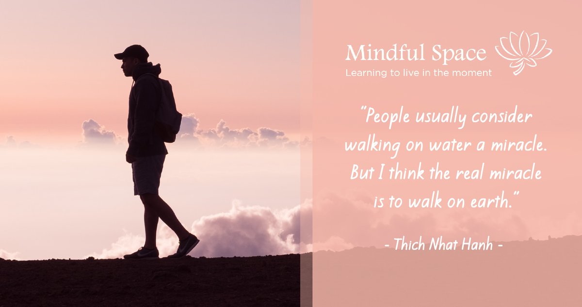 mindfulspaceuk's tweet photo. "People usually consider walking on water a miracle. But I think the real miracle is to walk on earth." - Thich Nhat Hanh #mindfulness #meditation #mindfulnessquotes #mindfulspace https://t.co/L7iVgd77Ou
