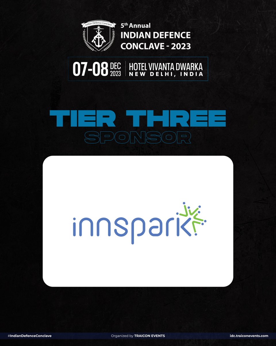 Announcing our Tier 3 Sponsor for #IndianDefenceConclave2023: Innspark🌟

Collaborate now at idc.traiconevents.com

#DefenceConclave #FutureOfDefence #ModernDefenceTech
#VivantaDefenceMeet #DefenceInnovation #IndiaDefenceVision
#DefenceDwarkaSummit #MilitTechFutures
#innspark