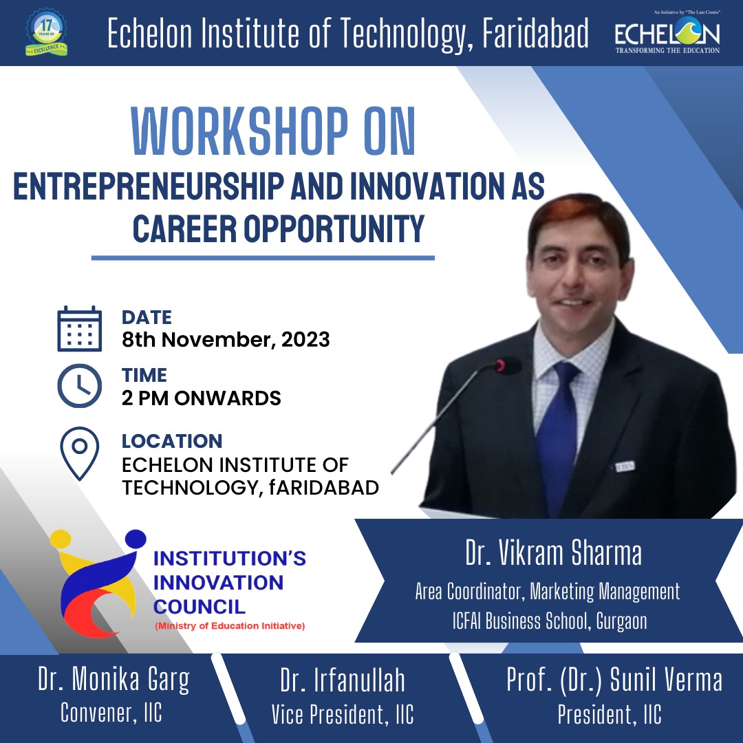 IICCEchelon's tweet photo. Echelon Institute of Technology Faridabad is organizing a workshop on "Entrepreneurship and Innovation as career opportunity" on 8th November 2023 under the aegis of Institution's Innovation Council https://t.co/J0ImlDcNTa