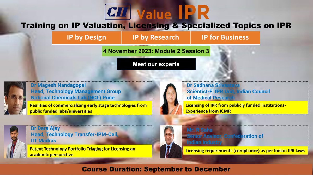 CII4IPR's tweet photo. @CII4IPR certified course #valueIPR introduces our experts for session 3 - Module 2
Dr Magesh Nandagopal,
Dr Sadhana Srivastava
Dr. Dara Ajay
Dr. R Saha https://t.co/3BINQh6ieS