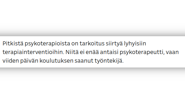 Pitkä psykoterapia toteutettaisiin viiden päivän koulutuksen saaneen työntekijän pitämällä lyhytterapialla.

What could possibly go wrong?

1/

yle.fi/a/74-20057654