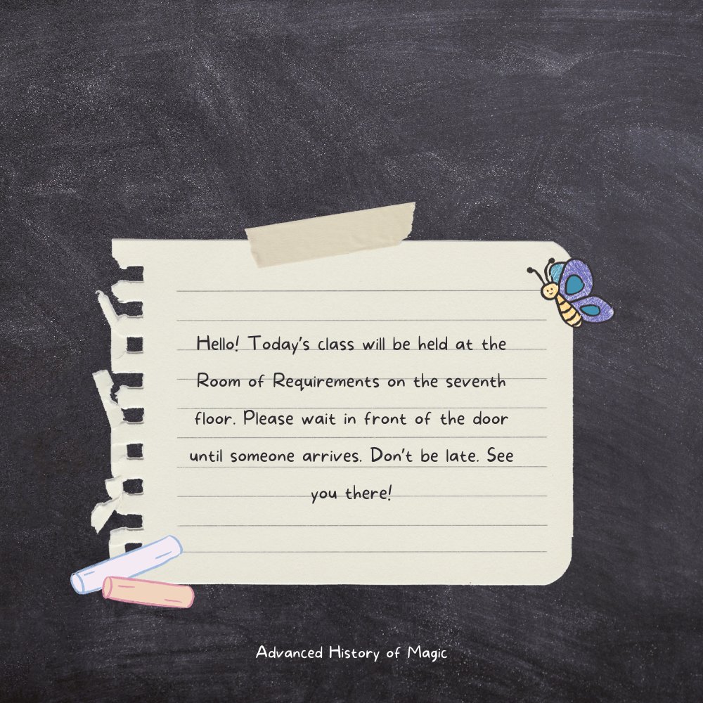 ㅤ
　　　Di tangannya terdapat empat buah perkamen. Sesaat kemudian ia pun tiba di sebuah papan pengumuman besar yang dapat dilihat oleh semua murid. “Hello! Mohon bantuannya untuk membagikan pengumuman ini, ya!”
ㅤ