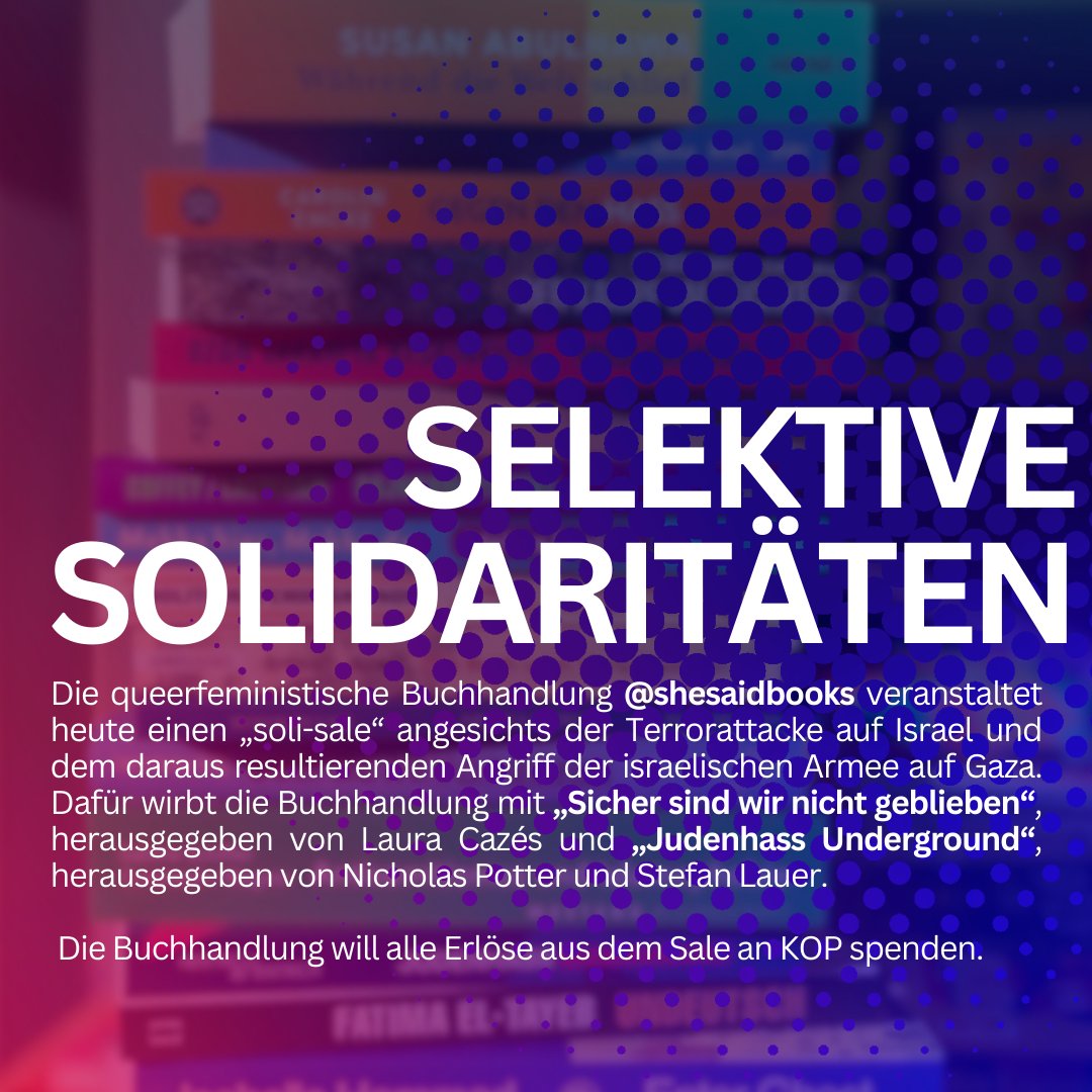 n1ckism's tweet photo. Die queerfeministische Buchhandlung @shesaidbooks1  veranstaltet heute einen „soli-sale“ für Israel/Palästina und wirbt mit u.a. mit „Sicher sind wir nicht geblieben“ von @eslauritaa und „Judenhass Underground“ von @batepsycho &amp; mir. Wir machen nicht mit. Unser Statement warum ⬇️ https://t.co/PWzOAJeB85