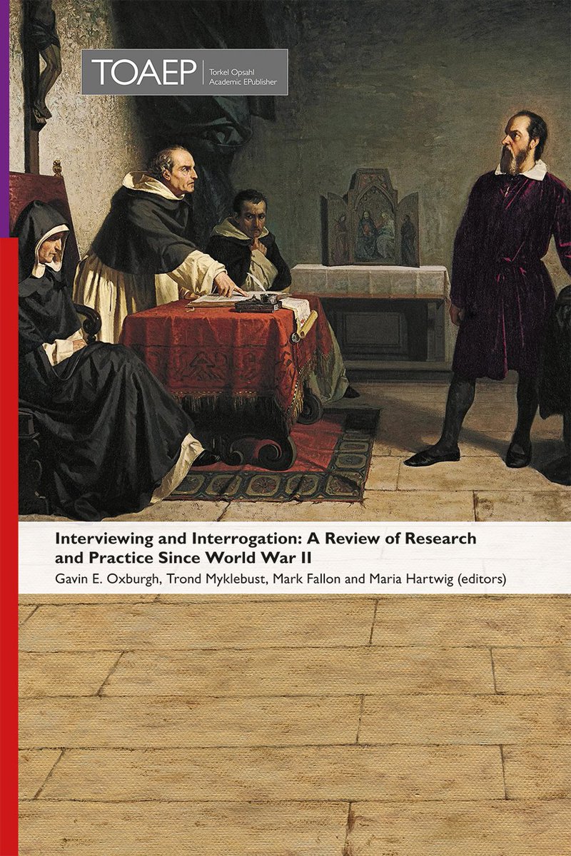 'Interviewing and Interrogation: A Review of Research and Practice Since World War II' (585 pp., 52 authors, 24 chapters, toaep.org/ps-pdf/42-inte…): how non-coercive techniques yield better information elicitation. Witness evidence remains crucial. #TOAEP #Torture #Interrogation