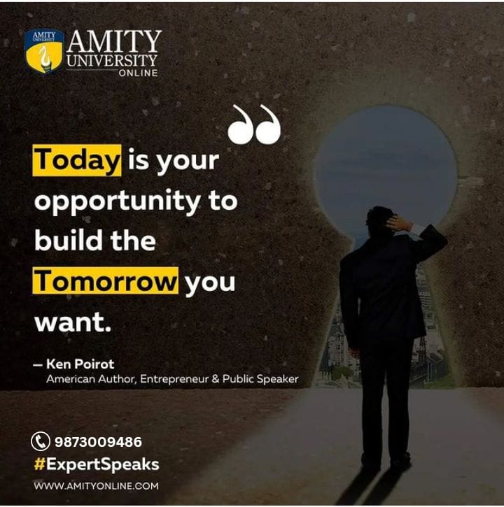 AMITY UNIVERSITY
A piece of great career advice by Ken Poirot, an American Author, Entrepreneur, and Public Speaker.
#LearnWithAmityOnline
#AmityUniversityOnline #AmityOnline #ExpertSpeaks #QuoteoftheDay #WordsofWisdom #DailyWisdom #Motivational #Quotes
#motivational #quotesa