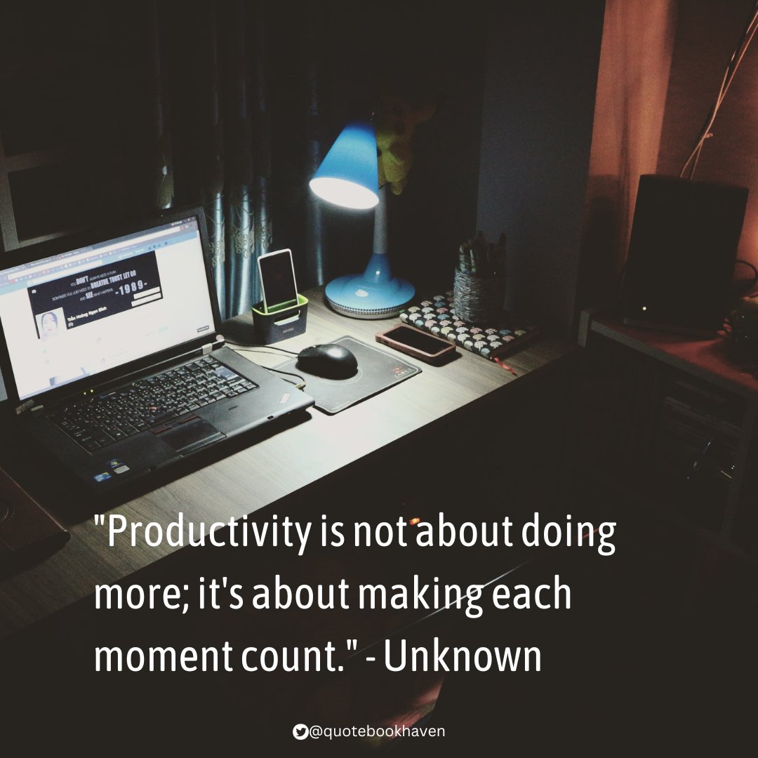 Make each moment count.
#beingproductive