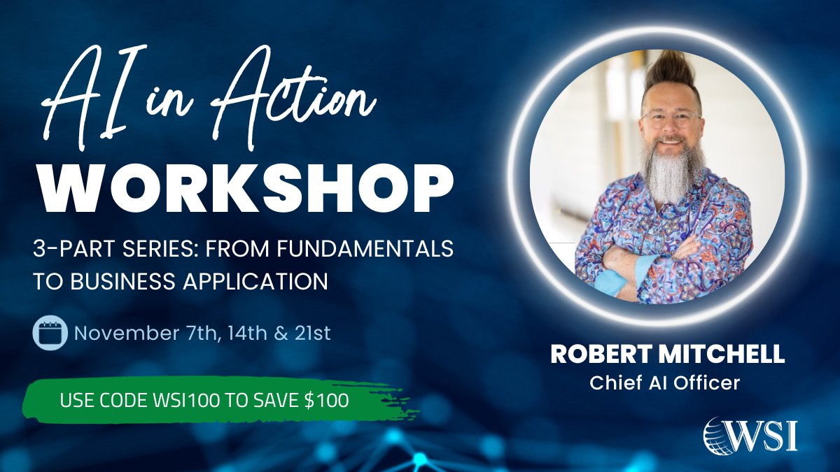 Dive deep into the world of AI with WSI's exclusive "AI in Action" workshop series! Register before November 7th and embark on a transformative AI  journey. Get certified with are Ai Export Robert Mitchell Promo Code WSI100 and save #AIWorkshop #WSIWorld
wsiworld.com/ai-workshop?ut…