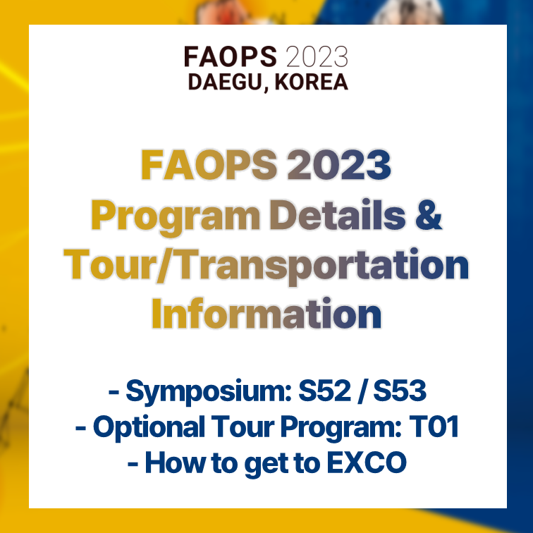 FAOPS2023's tweet photo. FAOPS 2023 
Program Details &amp; Tour/Transportation Information

- Symposium: S52 / S53
- Optional Tour Program: T01
- How to get to EXCO

Nov. 1-4, 2023, Daegu, Korea
The Future of Physiology is Today
#Physiology #FAOPS #Daegu https://t.co/l6XdCdG1xN