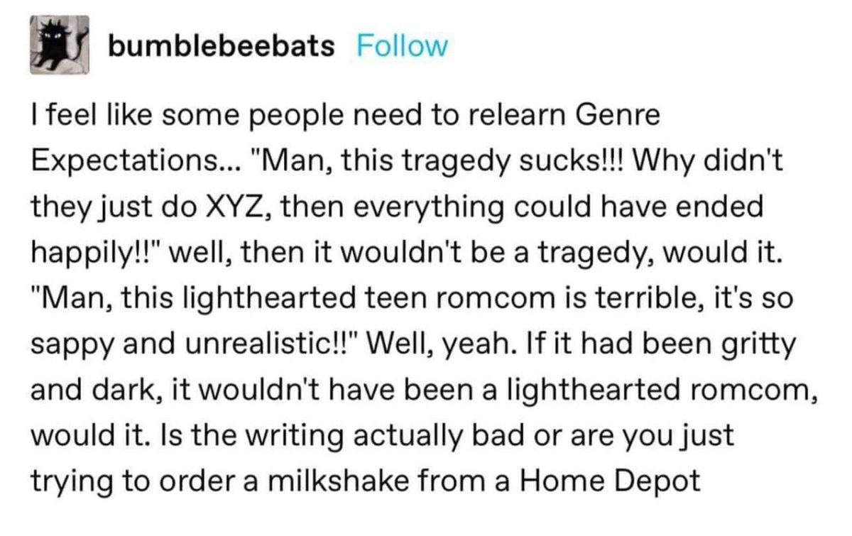 ‘is the writing actually bad or are you just trying to order a milkshake from a Home Depot’ lives in my head rent free