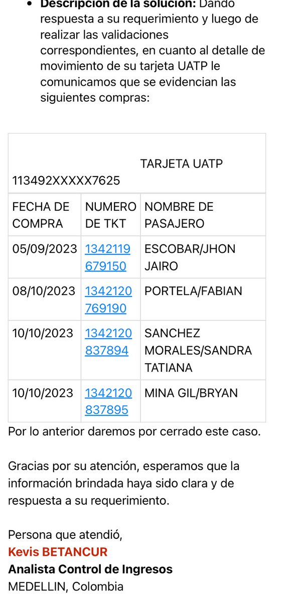 Pésimo servicio! Quise usar mi tarjeta UATP para comprar unos pasajes y puse el reclamo al ver que sólo tenía  £3 y ahora me contestan que cerraron el caso porque se ha usado. Ni si quiera conozco a esas personas . Favor gestionar mi reclamo <a href="/avianca/">avianca</a> <a href="/aviancaescucha/">Avianca escucha</a>