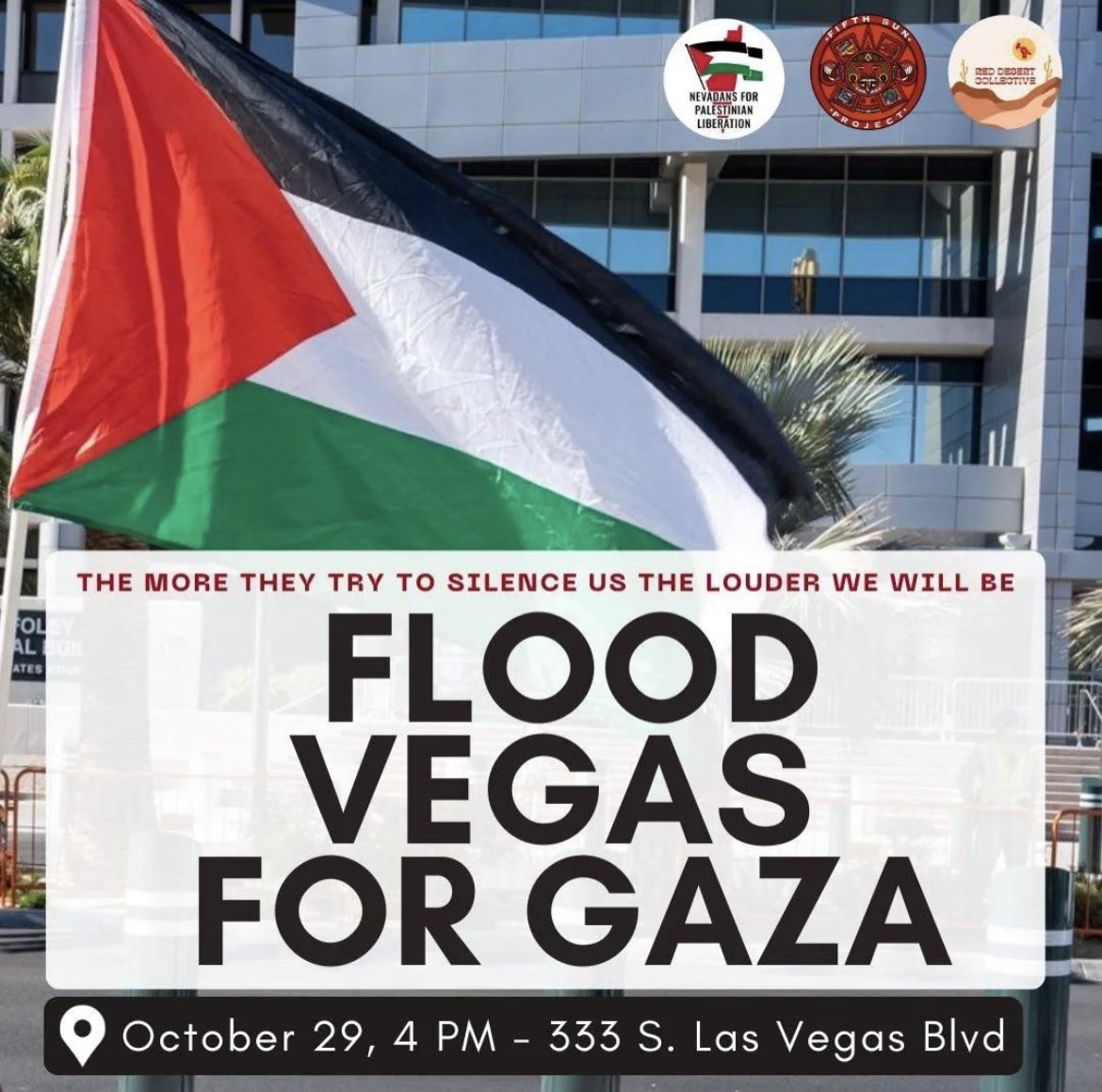FifthSunProject's tweet photo. The more they try and silence us the louder we will be. Las Vegas, let's flood the streets once again as we join the Global Intifada &amp; people from all backgrounds &amp; struggles, to demand the liberation of Palestine!

Bring your voices, signs, flags and keffiyehs!

#FreePalaestine https://t.co/jMa8wSmWi9