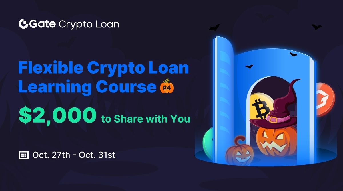 🎃📚 Flexible Crypto Loan Learning Course #4

Join and Share in the $2000 Prize Pool 🎁 

Duration: Oct. 27th 02:00 ~ Oct. 31st, 15:59 (UTC)

Participate Now👉 gleam.io/3MBWB/flexible… 

#Gateio #LearningCourse #CryptoGiveaway