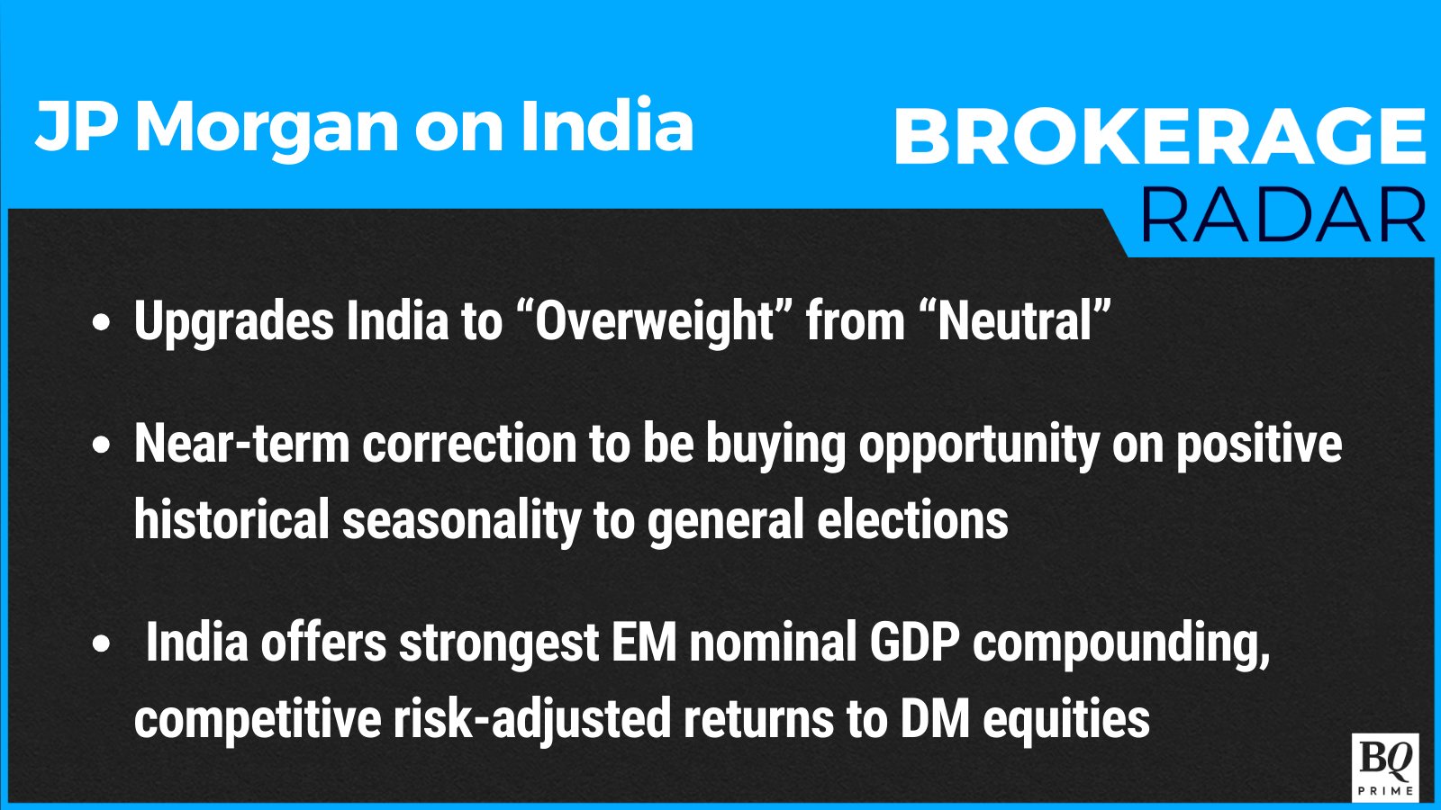 BQ Prime on X: #JPMorgan upgrades #India to “Overweight” from