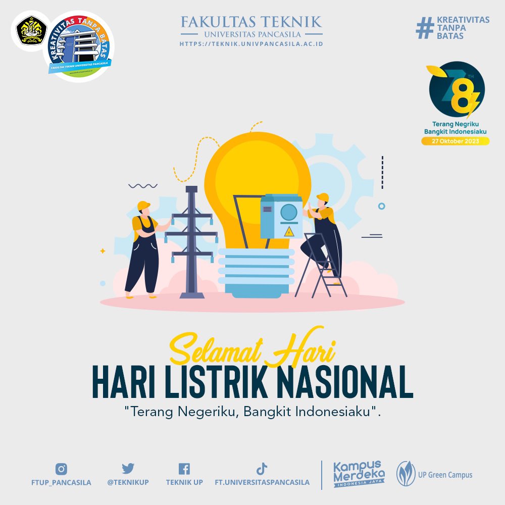 Selamat Hari Listrik Nasional! Terang Negeriku, Bangkit Indonesiaku! #FTUP #KelasKaryawan #KreativitasTanpaBatas