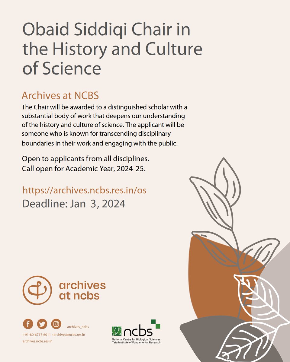 Obaid Siddiqi Chair in the History and Culture of Science, 2024-25 Call for applications! 1-year | Senior faculty-level salary + housing/research expenses Open to applicants from all disciplines Deadline: Jan 3 2024 archives.ncbs.res.in/os @NCBS_Bangalore @BLiSC_India