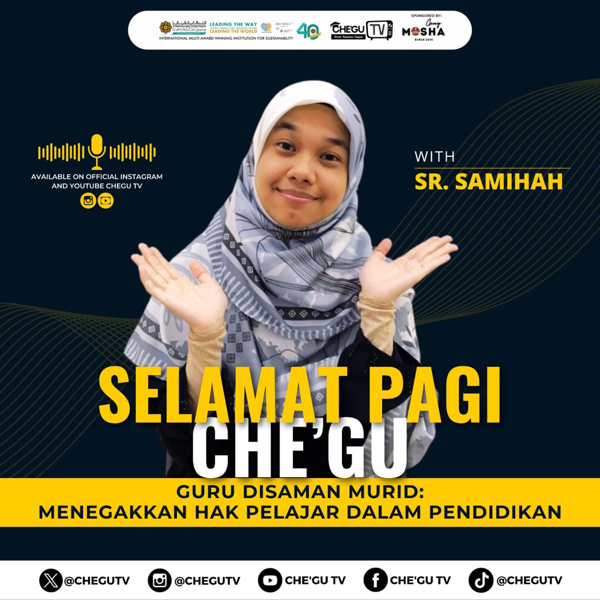 CheguTV's tweet photo. 🖥️ *[CHE’GU TV BATCH 05 : SELAMAT PAGI CHE’GU]* 🖥️ 

*Topik: Guru Disaman Murid: Menegakkan Hak Pelajar dalam Pendidikan*

Hak pelajar? Bukankah pelajar hanya perlu ikut dan patuh arahan guru?🤔

Jom dengar ulasan daripada : 
❥ Speaker: Sr. Samihah https://t.co/sxT9j3C5jS