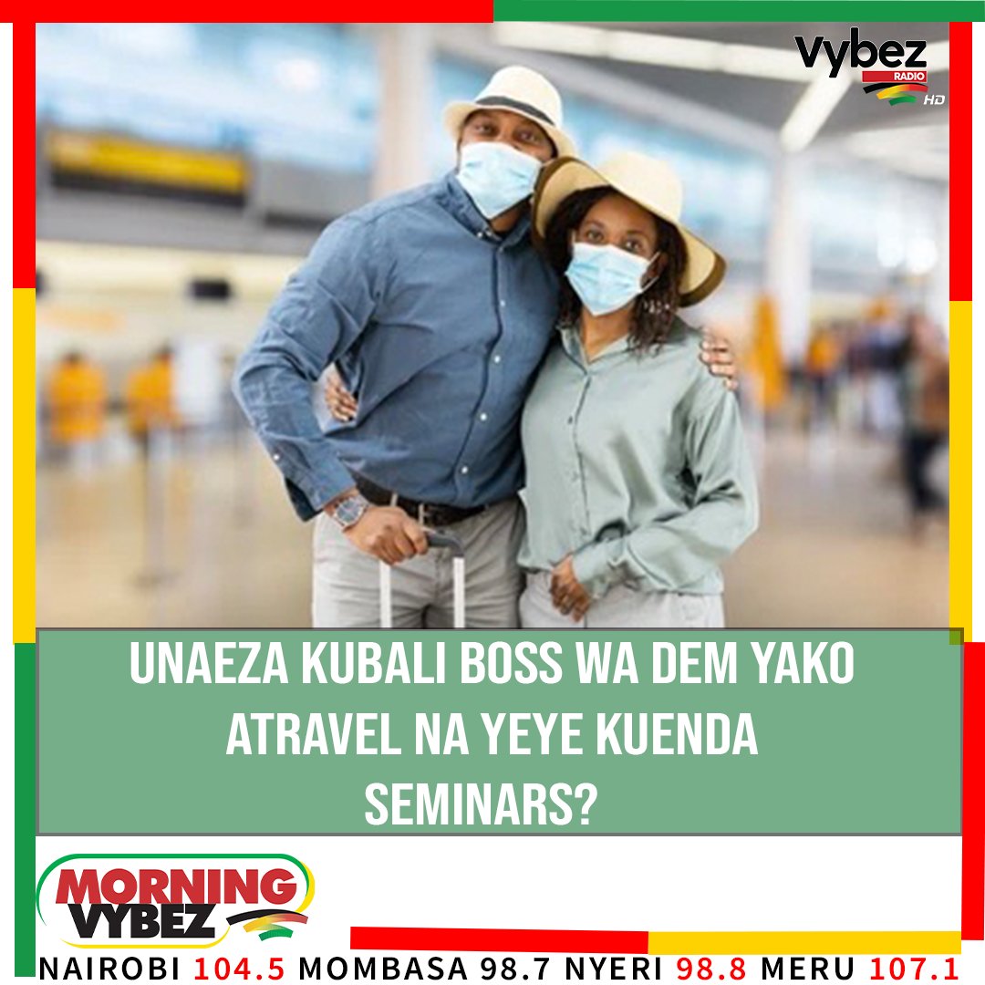 VybezRadioKE's tweet photo. MJADALA: Do you trust dem yako akitravel na Boss wake?
#MorningVybez 
@KevMatara &amp; @KevoBaddman https://t.co/eQgB5h84qv