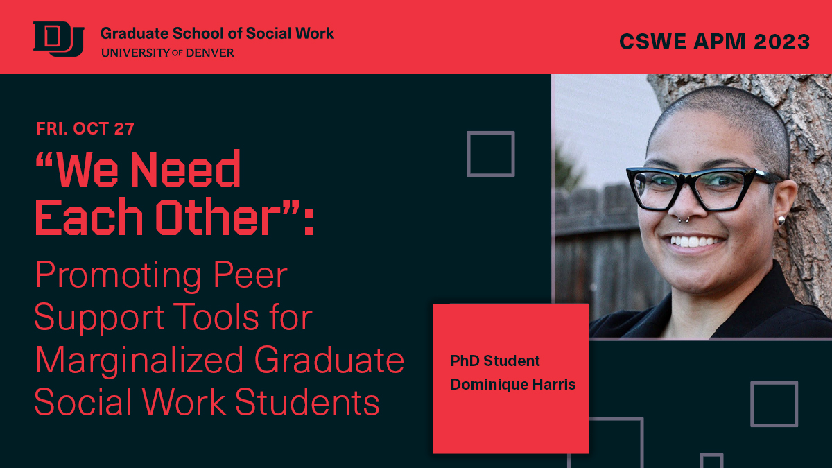 GSSWDenver's tweet image. PhD Student Dominique Harris presents on Oct 27 at 3 p.m. ET &quot;We Need Each Other: Promoting Peer Support Tools for Marginalized Graduate Social Work Students&quot; at #cswe23. (Location: M 301)

#csweek2023 #cswe
Learn more: ow.ly/WSib50Q1lWj