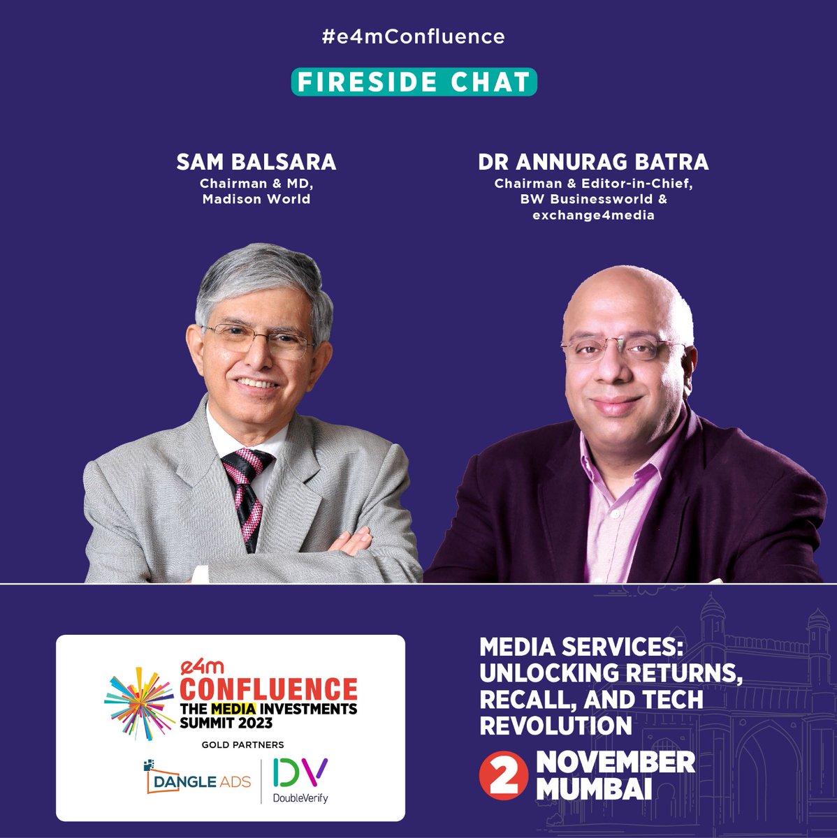 e4mevents's tweet photo. 🌐#e4mConfluence : Uniting media visionaries and decision makers to unlock returns, recall, and tech revolution.
Get ready for the enticing fireside chat between @Sam_Balsara Chairman & MD, @MadisonWorldIND and Dr. @anuragbatrayo, Chairman and Editor in Chief, @BWBusinessworld and Founder, #exchange4media Group.
Have you blocked your calendar?
🗓️2nd Nov | Mumbai
Register today : https://t.co/cxDhJkivNJ
@Dangle_Ads | @doubleverify
#MediaAgency #DigitalMedia #MediaSummit #MediaInvestment #Mumbai