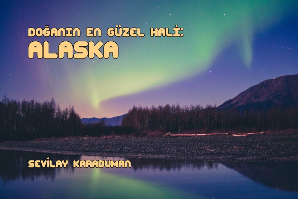 Doğanın En Güzel Hali: ALASKA buff.ly/3tP8xgW #alaska #doğa