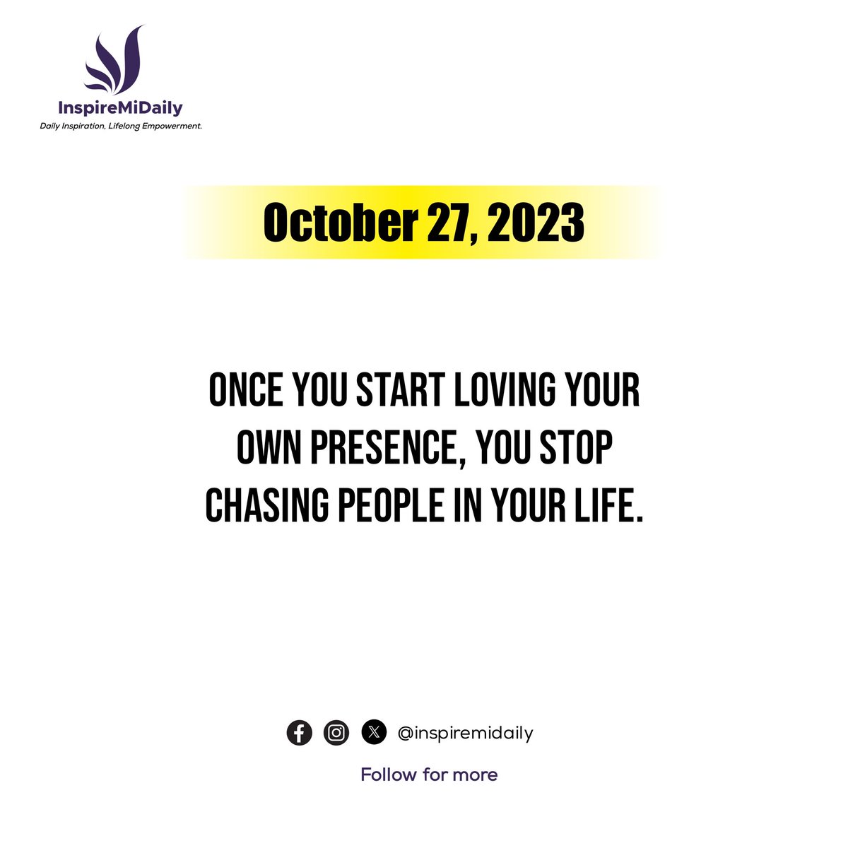 InspireMiDaily's tweet photo. October 27, 2023 🔥 #InspireMiDaily
Once you start loving your own presence, you stop chasing people in your life. #fhearnot #InspireMiDaily https://t.co/jFxOrG3xJj