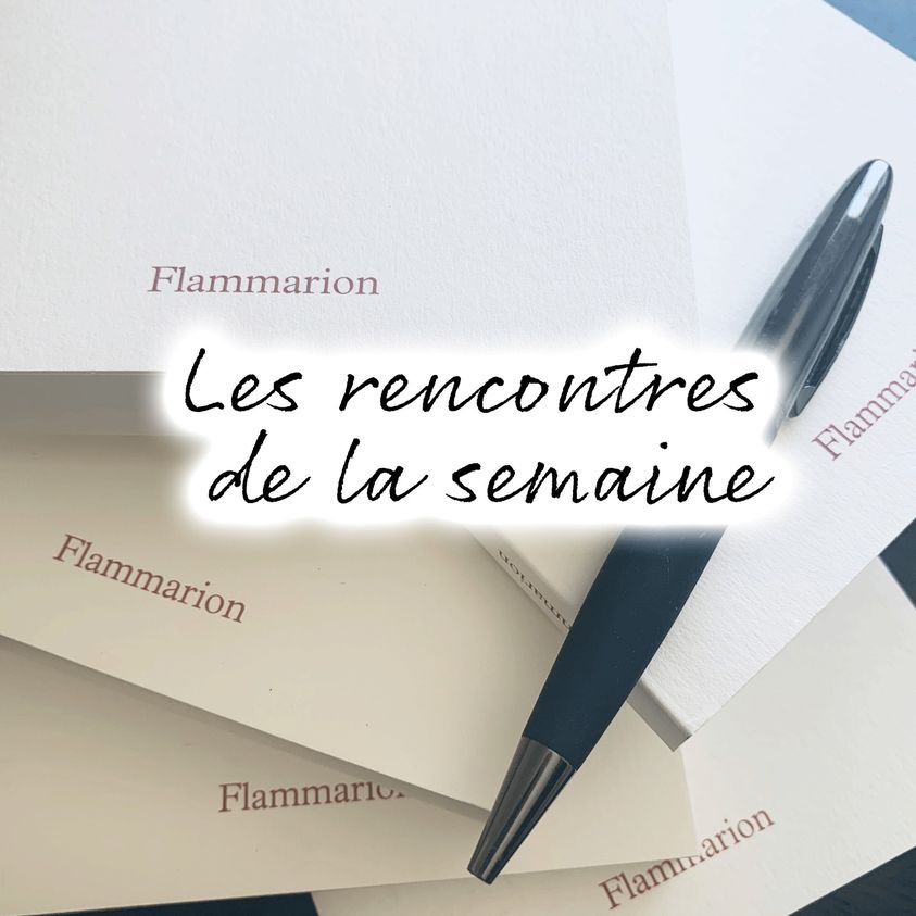 [Les rencontres de la semaine] 📚✒✨ Quel(s) livre(s) allez-vous faire dédicacer cette semaine ? Plus d’infos : editions.flammarion.com/Agenda