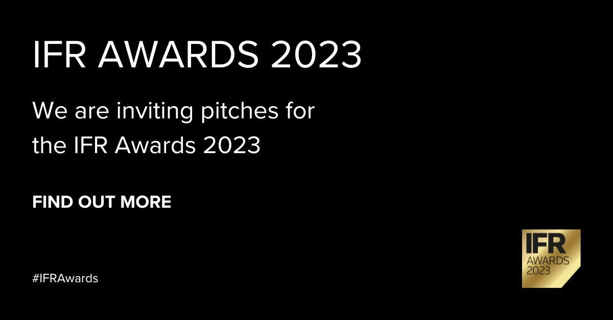 We are inviting pitches for the IFR Awards 2023. All written pitches should reach us by November 3, with pitch meetings to be scheduled in November and December. For more information, please visit: lseg.group/3sSo3rL #IFRAwards