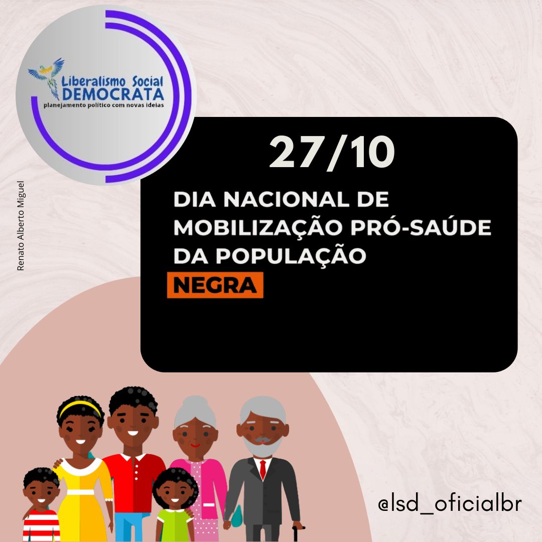 lsd_oficialbr's tweet photo. Bom dia, liberais sociais e vamos a mais um dia nacional onde é importante e vital a conscientização e o caráter democrata de uma saúde voltada a população negra.

Participem!

#LiberalismoSocial
#Democratas https://t.co/jRt46OHfam