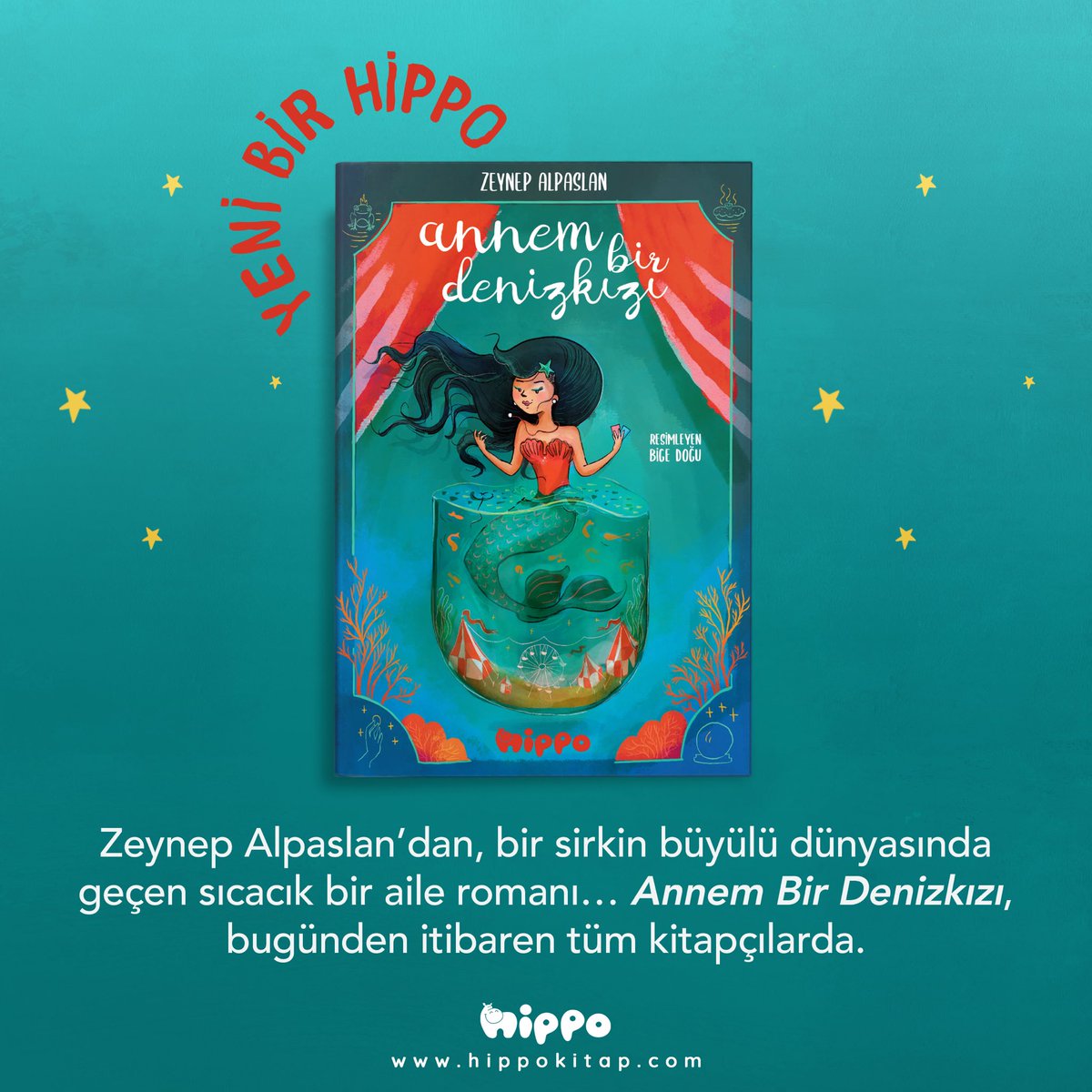 HippoKitap's tweet photo. Hippo’nun sevilen yazarlarından Zeynep Alpaslan’dan, bir sirkin büyülü dünyasında geçen sıcacık bir aile romanı… Bu eğlenceli ve öğretici hikâyeye Bige Doğu’nun resimleri eşlik ediyor. Annem Bir Denizkızı, bugünden itibaren tüm kitapçılarda. 
https://t.co/B4hqufWpnc https://t.co/jRDGljZSZC