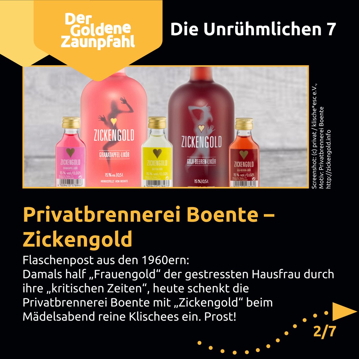 📣 Wir präsentieren die Favoriten für den #GZ2023: Die Unrühmlichen 7!

2/7: Privatbrennerei Boente - <a href="/Zickengold/">Zickengold</a>

Dürfen wir vorstellen: Likör.
In rosa, gelb und rot, mit fruchtigen Geschmäckern, sexistischem Design und einem Markennamen zum Fremdschämen - Zickengold.

👇 (1/x)