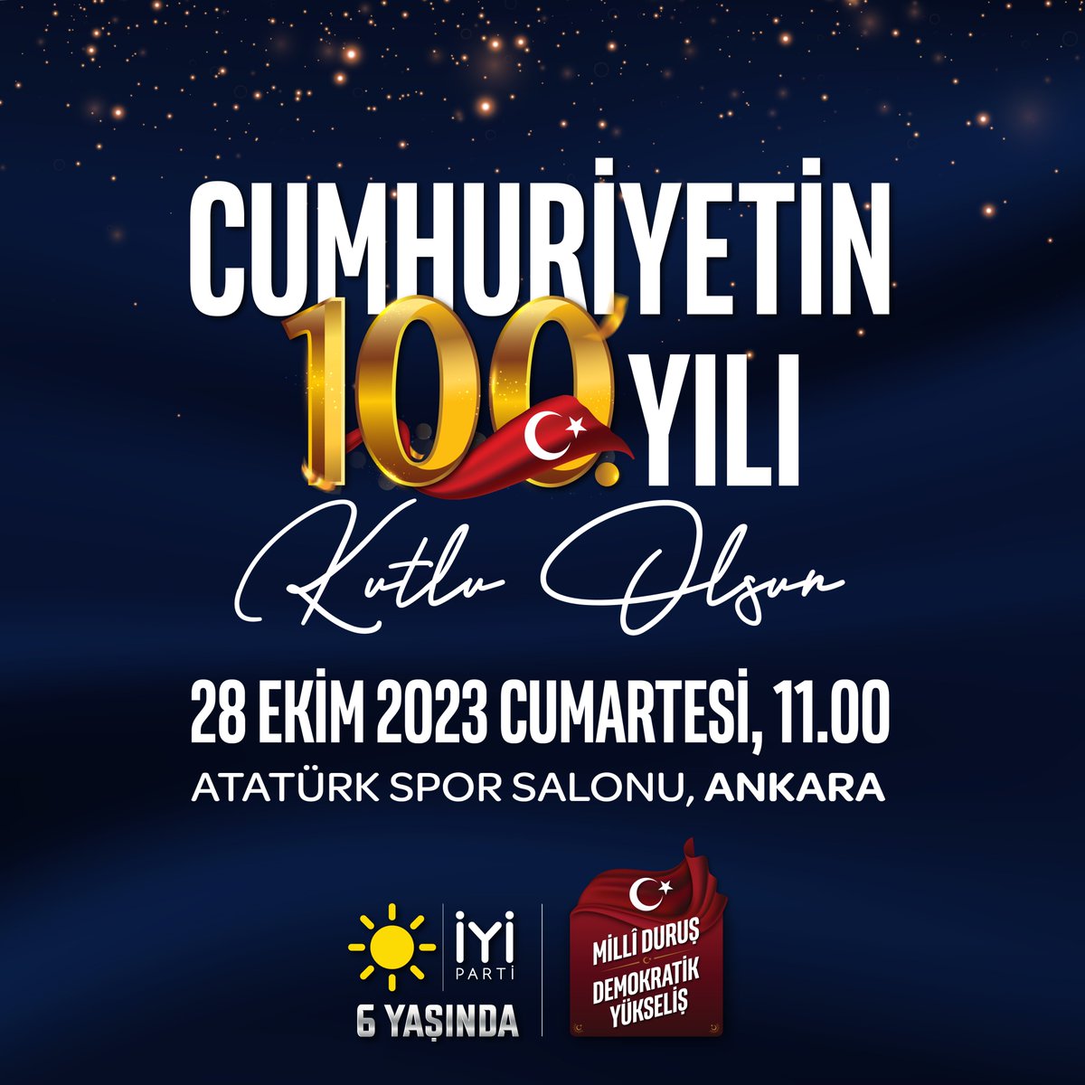 Millî duruş, demokratik yükseliş vizyonumuzla;

Cumhuriyetimizin 100. yılını ve İYİ Parti’mizin kuruluş yıl dönümünü kutluyoruz!

🗓28 Ekim Cumartesi 
🕚11.00'de
📍Ankara Atatürk Spor Salonu'nda gerçekleştireceğimiz büyük buluşmamıza tüm vatandaşlarımızı bekliyoruz! ☀️