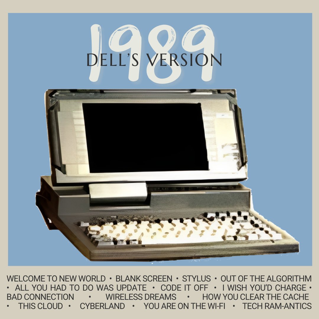 Dell's tweet photo. ICYMI: the first Dell laptop was released in 1989 so, we have more than 1 reason to celebrate today 😉💙🗽 #1989TaylorsVersion https://t.co/uQJA3XWQkX