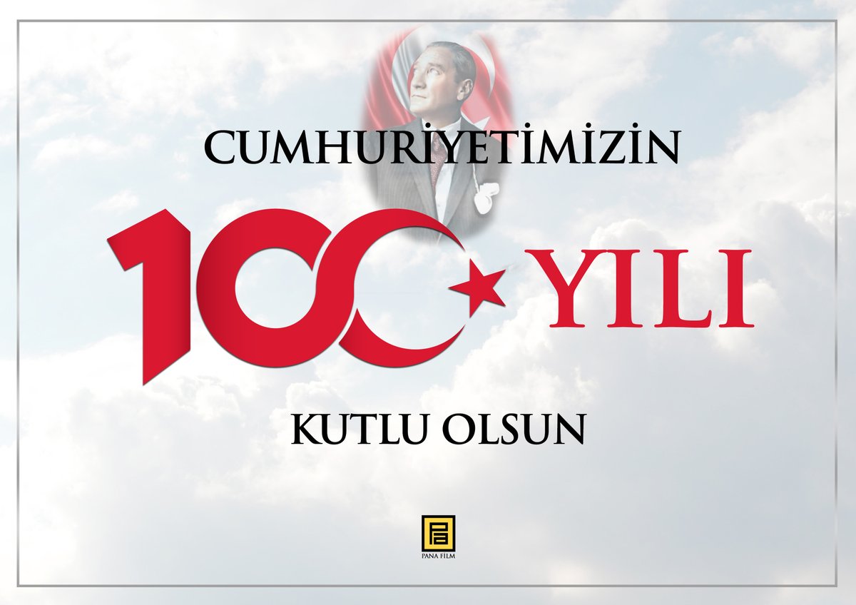 Cumhuriyetimizin 100.Yılı Kutlu Olsun...