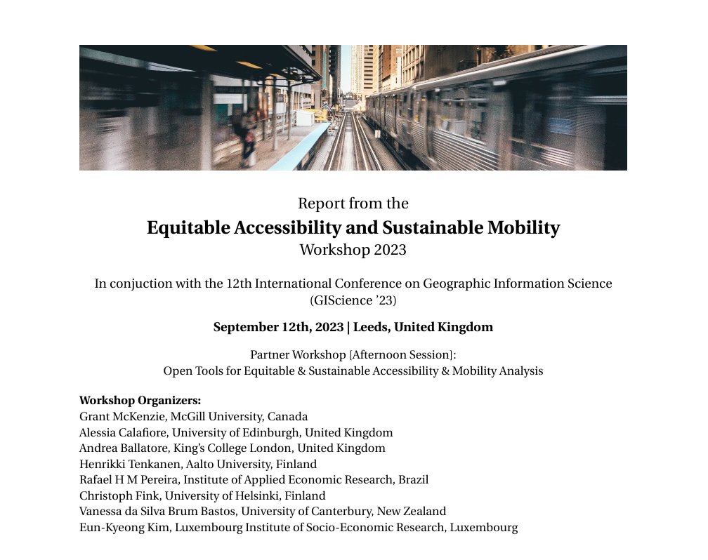 The final report from the Equitable Accessibility and Sustainable Mobility workshop #EASM2023 (<a href="/GIScience_conf/">GIScience</a>) is now online along with all papers and abstracts:
osf.io/2x7nb