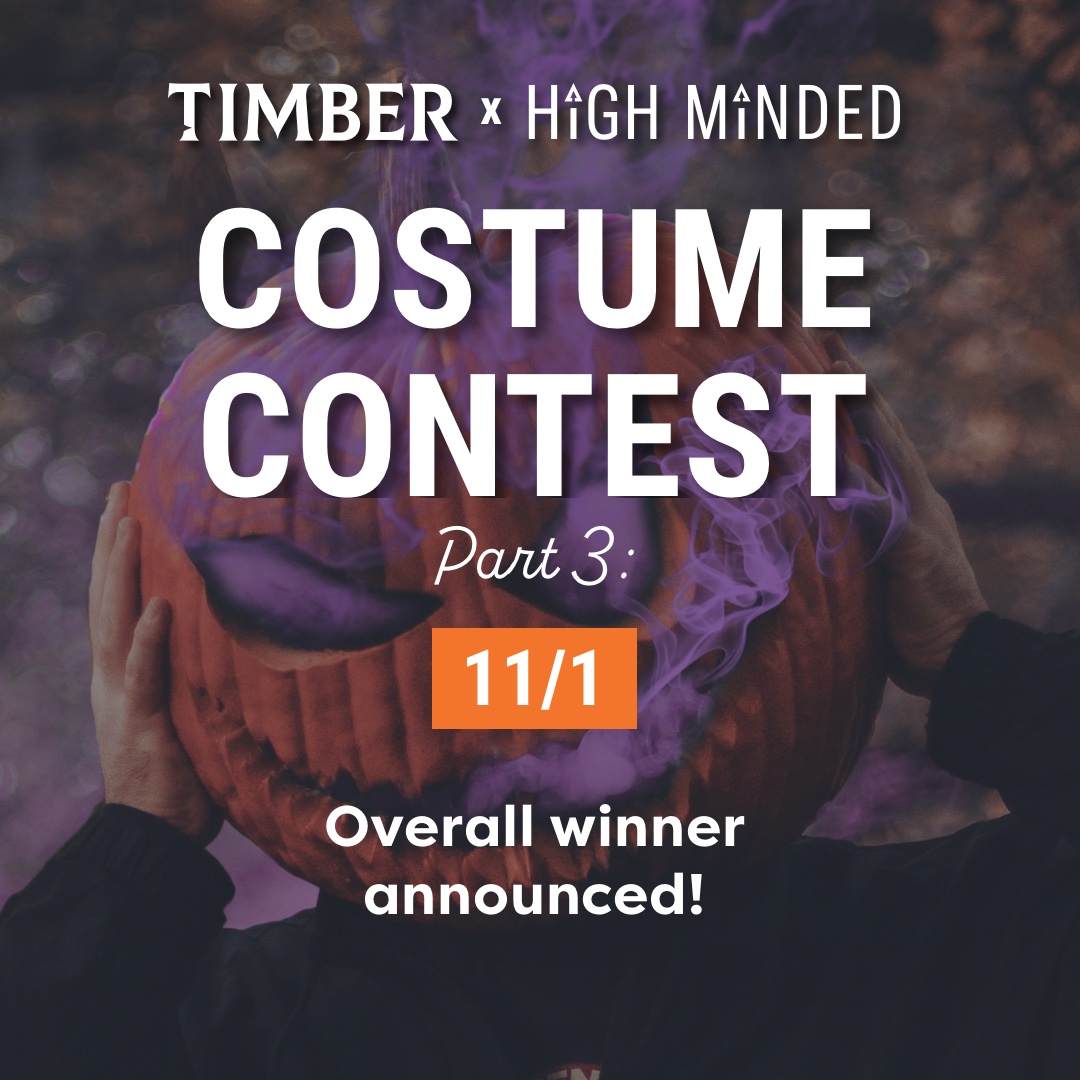 #COSTUMECONTEST 🎃 Come to any Timber location dressed in costumer 10/27-10/29 and get a sweet treat from @highminded_canna 🧟‍♂️ Scroll through for contest details and more ways to win!
