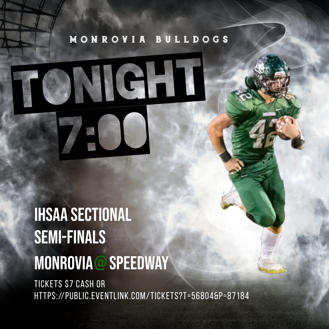 🏈 IHSAA Sectional Semi-Finals

🦴 » Monrovia (8-2) at
🏁 » Speedway (3-7)
🟤 » 7:00 pm @ Johnson Field (Speedway)
💤 » Theme: Pajamas

🎟️» Tickets $7 at public.eventlink.com/tickets?t=5680… OR Cash at the gate

<a href="/MonroviaNews/">MonroviaHighSchool</a> <a href="/MHSBulldogFB/">Monrovia Football</a>