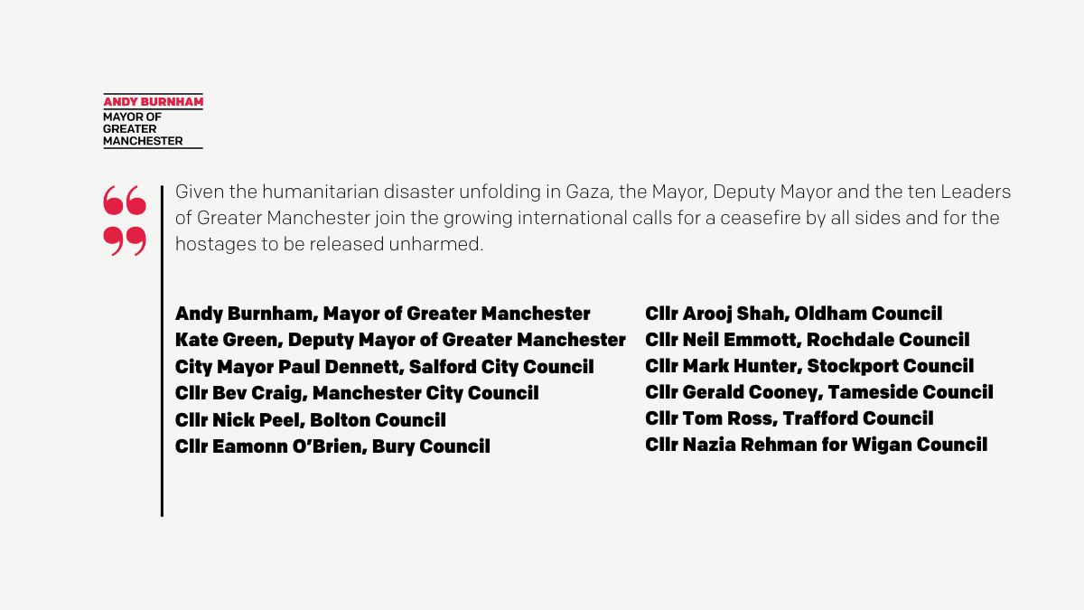 🗣️The Mayor, Deputy Mayor and 10 Leaders of Greater Manchester have joined the international calls for a ceasefire by all sides in Gaza.