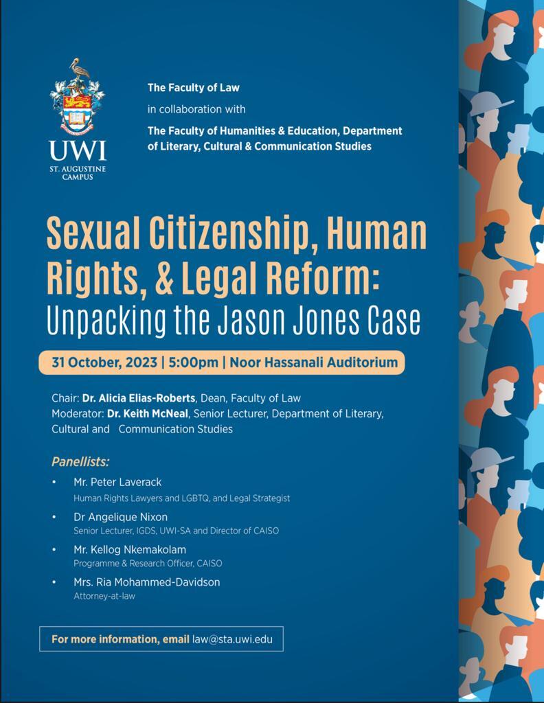 📌Sexual Citizenship, Human Rights &amp; Legal Reform: Unpacking the Jason Jones Case
🗓️31 October 2023 at 5:00pm
📍Noor Hassanali Auditorium, UWI St. Augustine

See you there!
