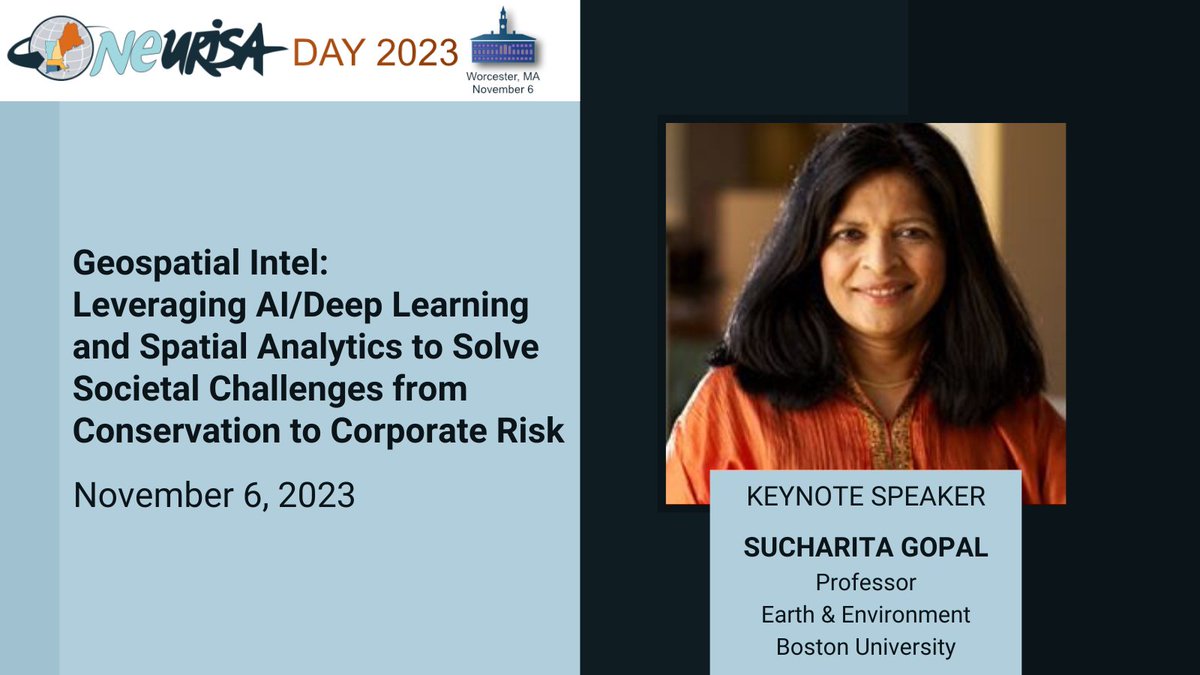 Exciting to see a familiar face is keynoting #NEURISADAY2023, IGS core faculty Sucharita Gopal of <a href="/BUEarth/">Boston University, Earth & Environment</a> presenting on "Geospatial  Intel: Leveraging AI/Deep Learning &amp; Spatial Analytics to Solve  Societal Challenges from Conservation to Corporate Risk"→neurisa.org/event-5271814