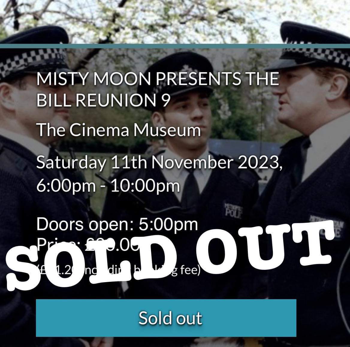 I am happy to announce that Misty Moon’s The Bill Reunion 9 @CinemaMuseum on 11/11 has now SOLD OUT…..@GrahamcoleAct @pickles_carolyn @chrissimmons38 @TomCotcher @TheBillaton @sequinedmoon @TVFilmPodcastUK Tickets for The Bill Reunion 10 on 23/03/24 will go on sale soon…..