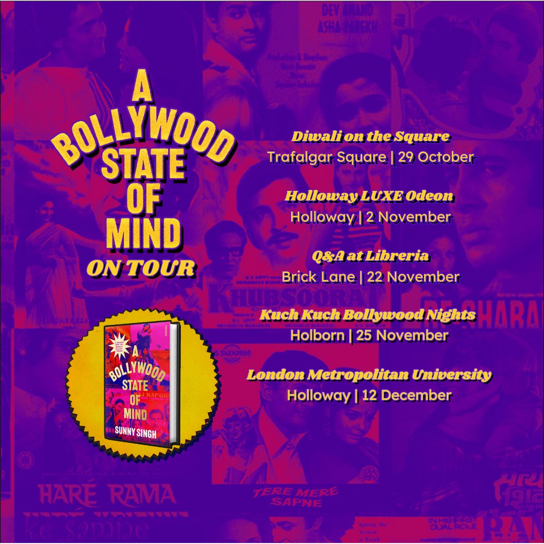 #ABollywoodStateofMind tour: booking info and links in replies: 1. Diwali on the Square: 29th October 2. Holloway Luxe Odeon: 2nd November 3. Q&A Libreria: 22nd November 4. Kuch Kuch Bollywood Nights: 25th November (because of course!) 5. QnA LondonMetUni: 12th December