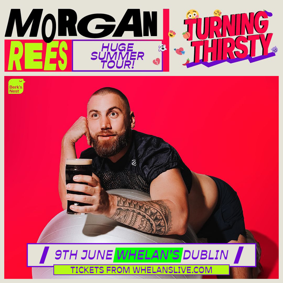 NEXT MONTH: Comedian MORGAN REES brings his Turning Thirsty tour to Whelan's, Dublin on Jun 9th. whelanslive.com/event/morgan-r…