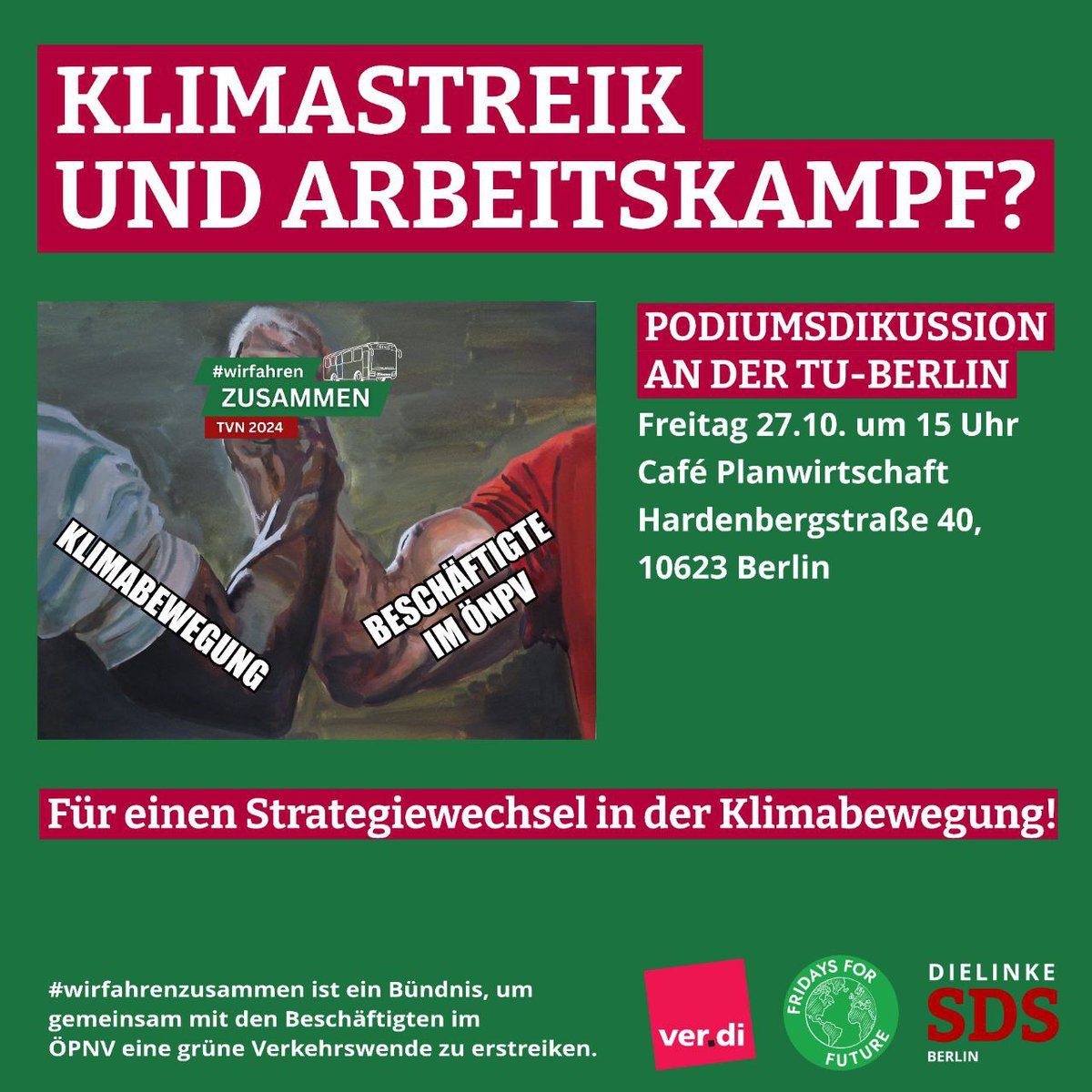 fff_tuberlin's tweet photo. 🚌 PODIUMSDISKUSSION mit Beschäftigten und Aktivist:innen
🗓️Freitag, der 27.10.23, 15 Uhr
📍TU, Café PlanWirtschaft, Hardenbergstraße 40A
💥 Zusammen auf dem Podium erzählen Aktive von #WirFahrenZusammen über ihre Erfahrungen und  Strategien der Kampagne. https://t.co/liCvKOkYEU