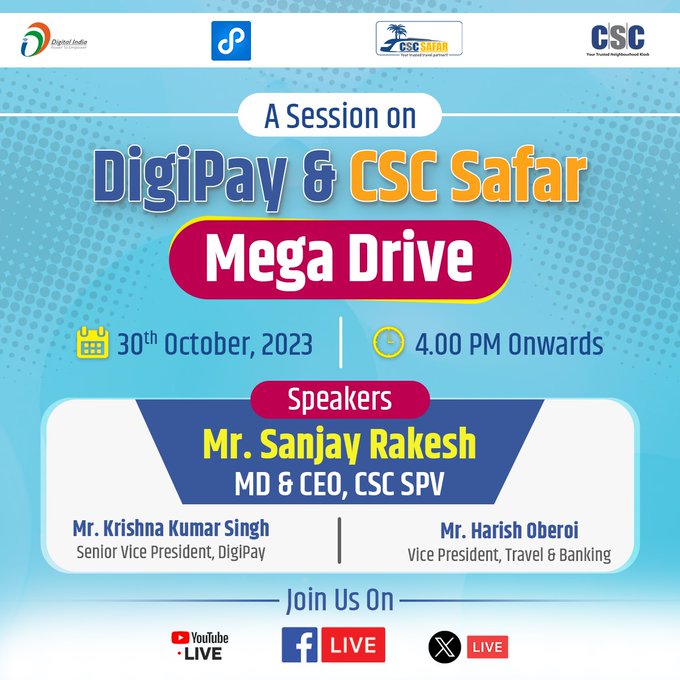A Session on DigiPay & CSC Safar Mega Drive... Join Mr. Sanjay Rakesh, MD & CEO, CSC SPV on 30th October, 2023 (Monday) from 4 PM onwards on the #CSC Twitter Page. #DigitalIndia #CSCSafarMegaDrive #DigiPayMegaDrive #MegaDrive #FestiveOffer #FestiveSeason #DigiPay #CSCSafar