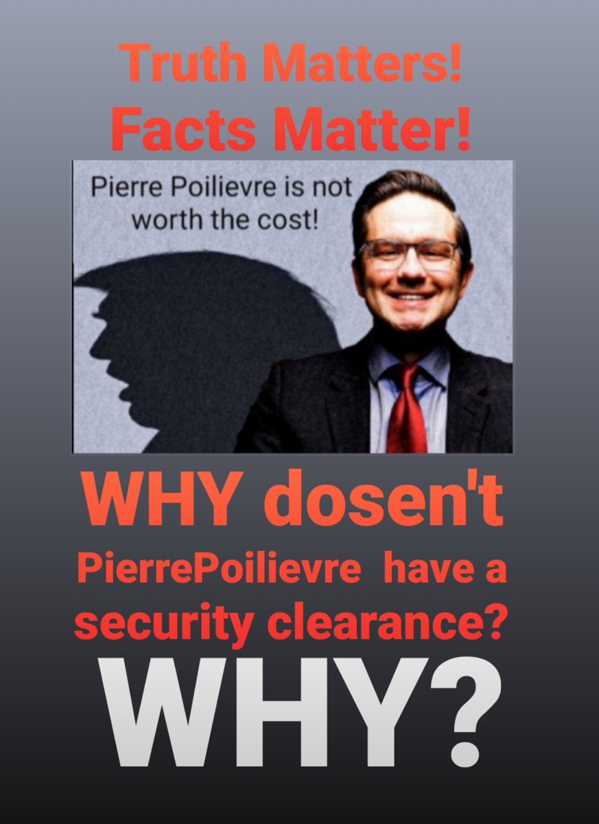 #ConservativePartyIsFullOfLosers #ConservativePartyIsACULT #DontDrinkTheKoolaid #Canada #CONservativesAreCorruptToTheCore #NeverVoteConservative #NeverPoilievre #TrumpWannabe #TrumpismCult 
#PierrePoilievreHasNoSecurityClearances #WhatIsPierrePoilievreHiding ⁉️