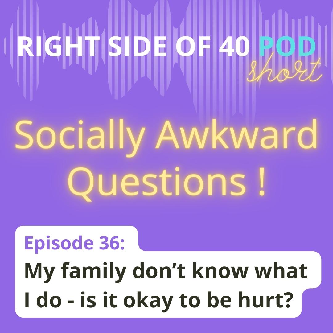 rightside40's tweet photo. Ep 36: My family don't know what I do - is it okay to be hurt? Socially Awkward Questions - the workplace is a minefield and no easier in midlife! #rightsideof40 #podcast #hurt #listen #areyouaspy https://t.co/hvhkcrtiYk