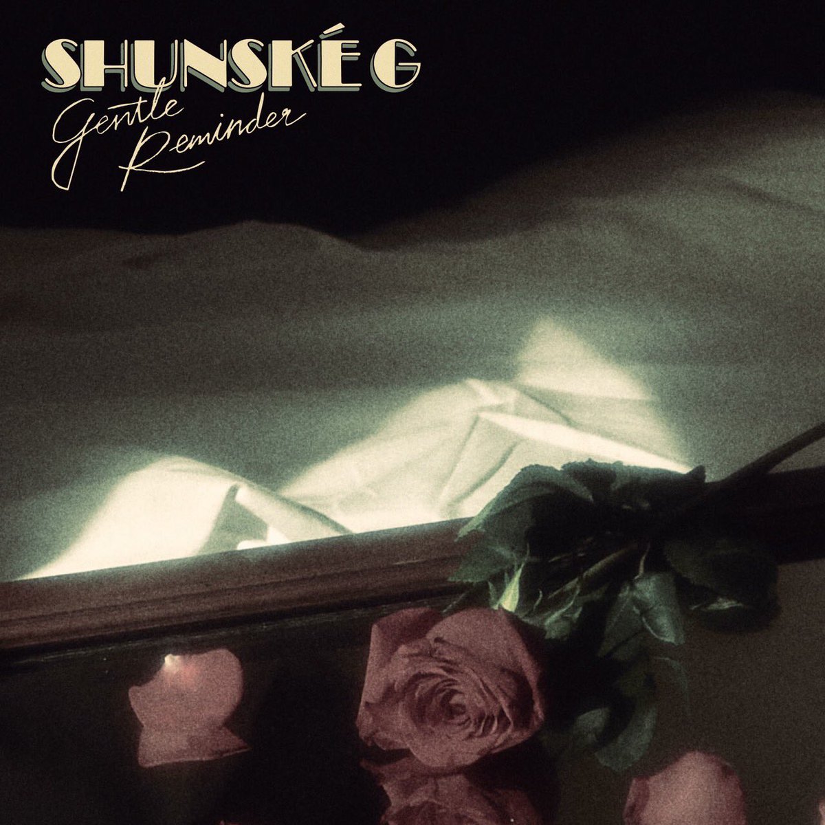 Shunské G 1st Solo Album 
"Gentle Reminder"
2023.11.08 (Wed) デジタルリリース

"Gentle Reminder"

1. Water Blue 
2. 離れて / Hanarete
3. どこ吹く風 / Dokofukukaze
4. Pretty Mama 
5. Contradiction
6. Deepest Forest
7. Gentle Reminder
8. One Spirit One Soul 
9. After Party